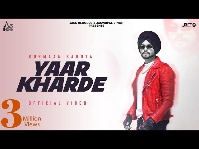 Yaar Kharde (Full Video) Gurmanter | Jang Dhillon | Abhijeet Baidwan | Punjabi Songs 2023