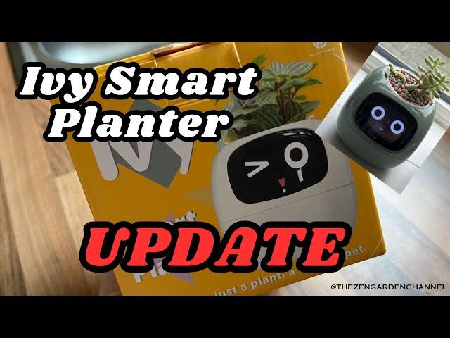 Ivy Smart Planter - Exciting Update!