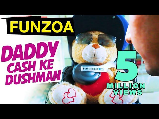 Daddy Cash Ke Dushman Bojo Teddy | Funny Hindi Song on Father & Son | Funzoa Teddy Videos