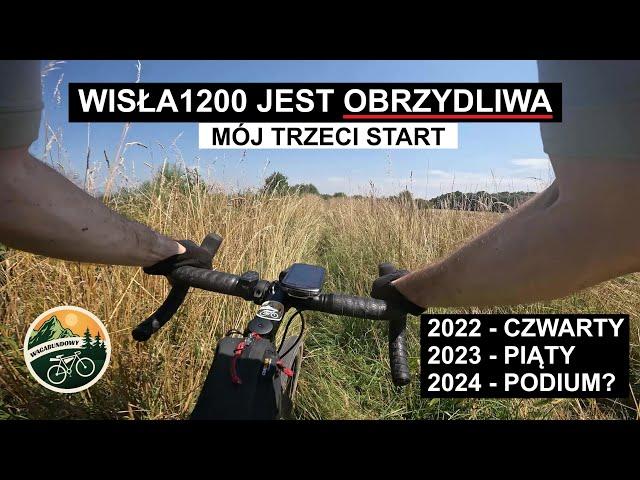 Wisła1200 '24 - Rowerowe zawody ULTRA 1200km wzdłuż Wisły - Relacja.