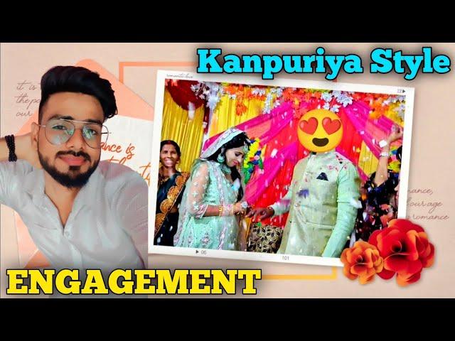 Engagement ho gyi | Abhishek kushwaha vlogs | Kanpuriya style Engagement