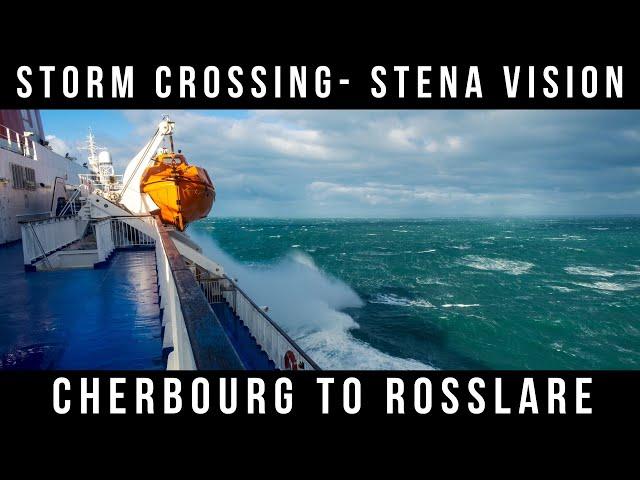 Storm Crossing - Stena Vision - Cherbourg to Rosslare