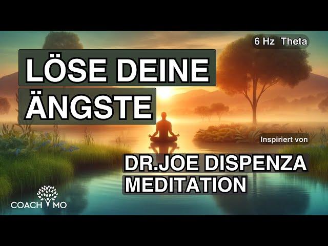 Löse deine Ängste sofort | Meditation | nach Dr. Joe Dispenza | Hypnose | Deutsch