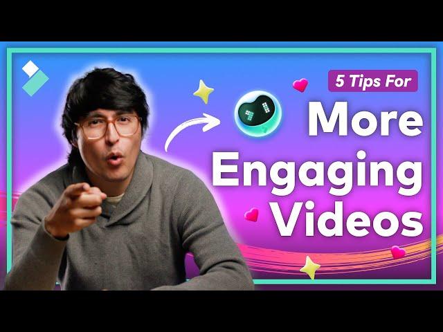 5 ESSENTIAL Ways to Make More Engaging Videos