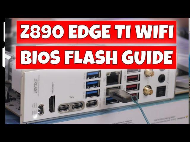 How To Use USB BIOS Flash MSI MPG Z890 Edge Ti WiFi Motherboard