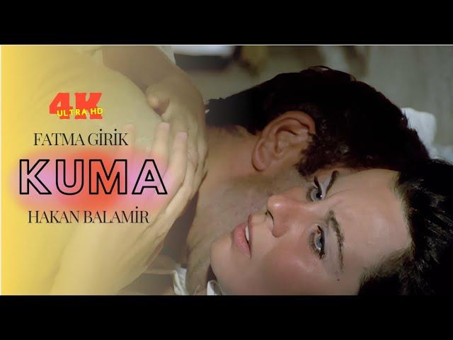 Kuma Türk Filmi | 4K ULTRA HD | FATMA GİRİK | HAKAN BALAMİR