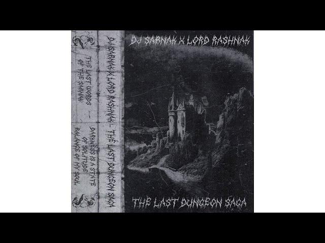 DJ Sabnak - The Last Dungeon Saga (Feat. Lord Rashnak)