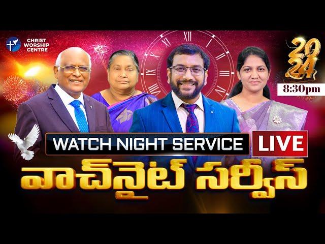 🟠 Watch Night Service #Live | 31st Dec 2024 | Christ Worship Centre| John Wesly & Mrs. Blessie Wesly