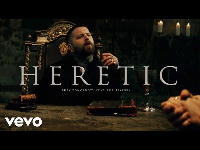 Bury Tomorrow - Heretic (feat. Loz Taylor) (Official Video)