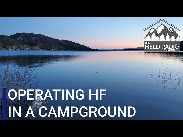 HF Operating In A Campground