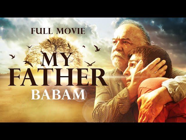 My Father - Full Movie Turkish Drama (English Subtitles)