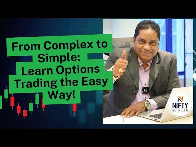 FROM COMPLEX TO SIMPLE LEARN OPTIONS TRADING THE EASY WAY