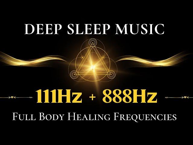 111Hz + 888Hz Spiritual Regeneration | Music therapy Deep healing meditation | Frequency of Angels