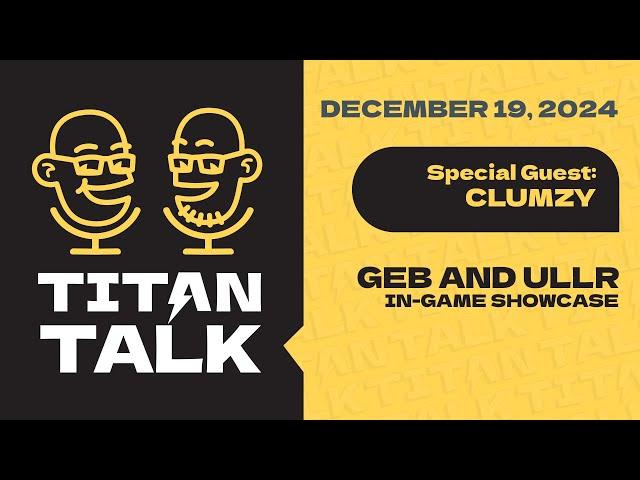 Titan Talk! Hosted by Isiah and Killgoon // December 19th featuring Clumzy!