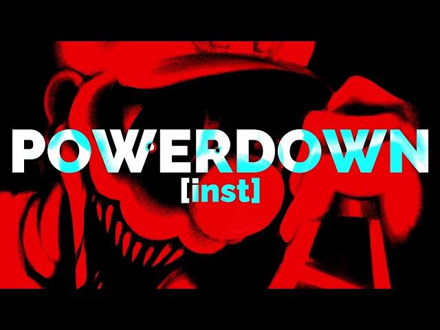 POWERDOWN | MARIO'S MADNESS V2 [INST]