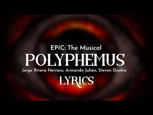 EPIC: The Musical | Polyphemus [Lyrics]