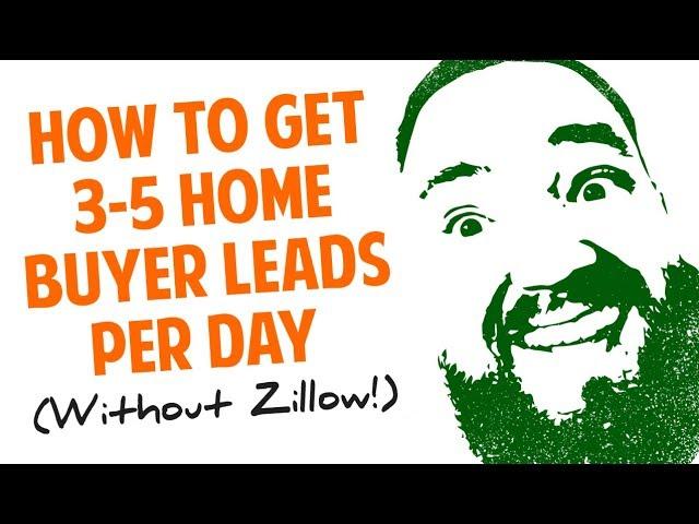 How To Get 3-5 Mortgage Leads Per Day Without Zillow or Realtors