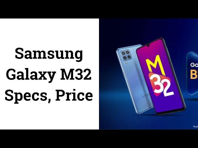 Samsung Galaxy M32 Specifications & Price  Is it Worth Buying? No 5G 