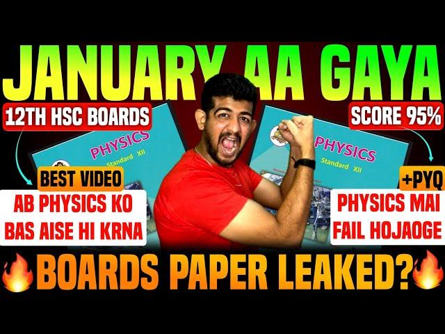 JANUARY से पढ़कर 95% MARKS PHYSICS MAI कैसे SCORE करें | 12th boards 2025 strategy hsc BOARDS 2025