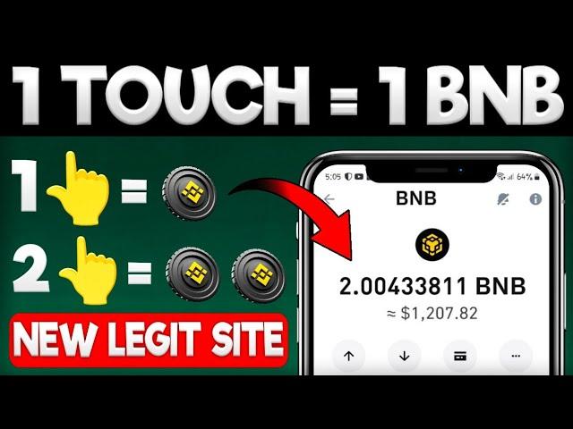 1 Touch = 1 BNB | Zero Investment | How To Earn Free BNB without investment