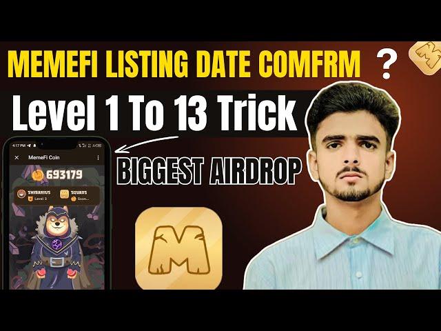 Memefi 1 To 13 Level Increase Trick  | Memefi Listing Date Confrm | Memefi Update