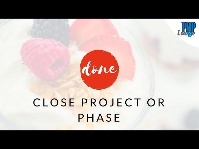 Close Project or Phase Process