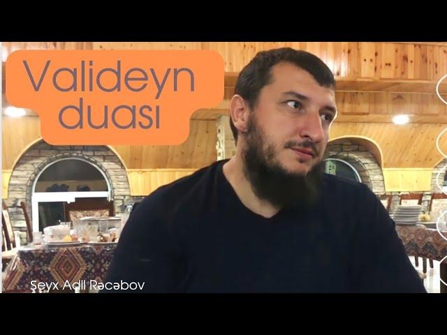 Valideynin övladı üçün etdiyi dua (11.11.22)Şeyx Adil Rəcəbov