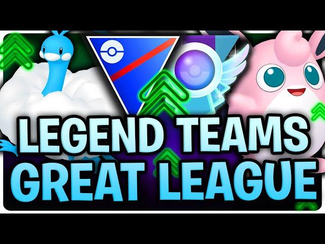 PROVEN OP! BEST 10 *LEGEND TEAMS* FOR THE GREAT LEAGUE IN POKEMON GO | GO BATTLE LEAGUE