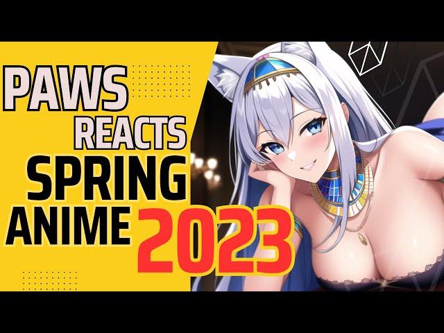 Paws Reacts to 90 Upcoming Anime in Spring 2023 by Q3Anime