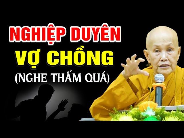 NGHIỆP DUYÊN VỢ CHỒNG (nghe thấm lắm) - Sư Cô Tâm Tâm