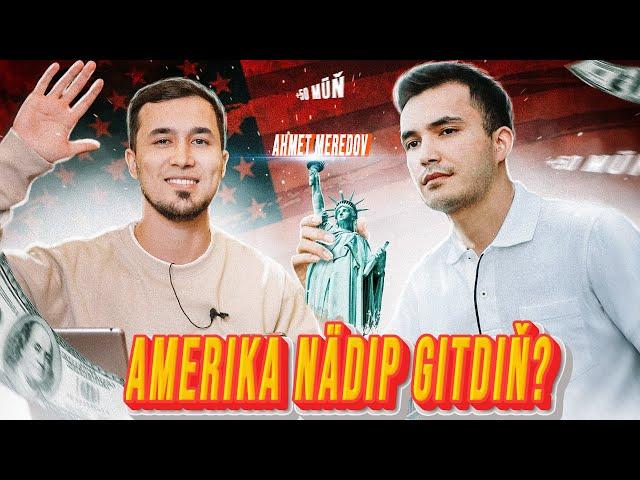 AMERIKA NADIP GITMELI? Ahmet Meredow +50 müň Gepleşik