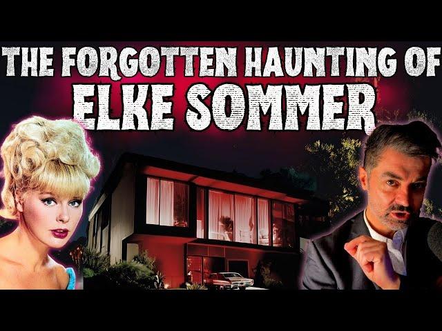 The Chilling Haunting Nobody Is Talking About: The Elke Sommer Case