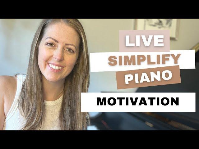 Simplify Piano Live | Motivation