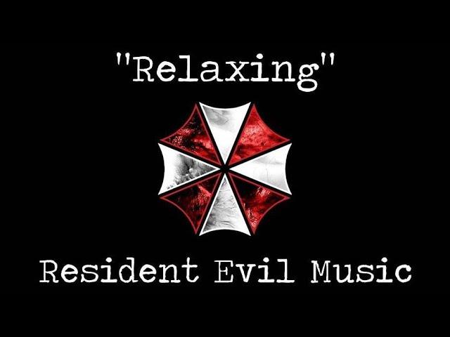 "Relaxing" Resident Evil Music