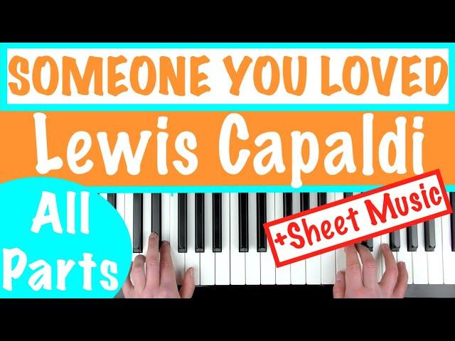 How to play SOMEONE YOU LOVED - Lewis Capaldi Piano Part Tutorial