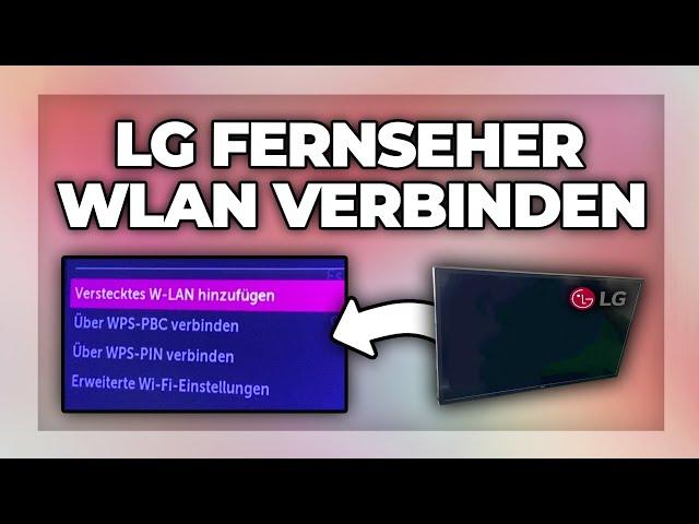 LG Fernseher mit Internet verbinden - WLAN einrichten Tutorial