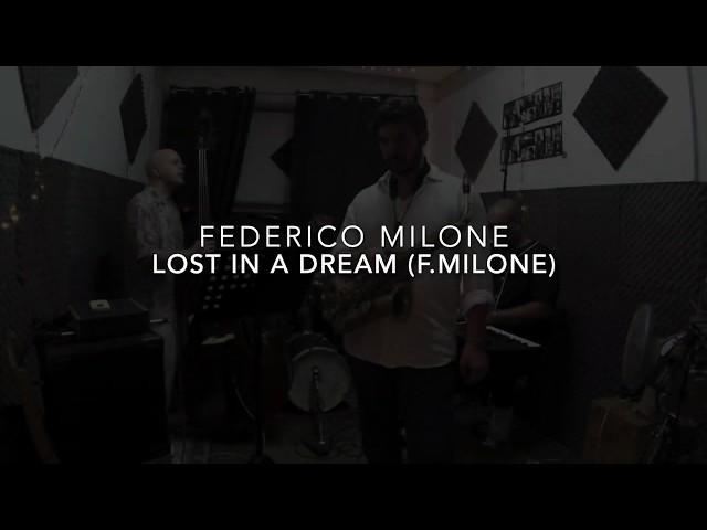 Federico Milone 4et - Lost in a dream (F.Milone)