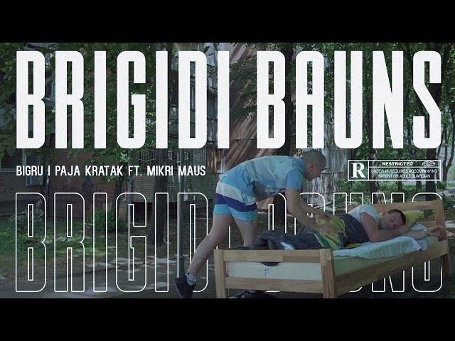 Bigru i Paja Kratak - Brigidi Bauns ft. Mikri Maus (OFFICIAL VIDEO)