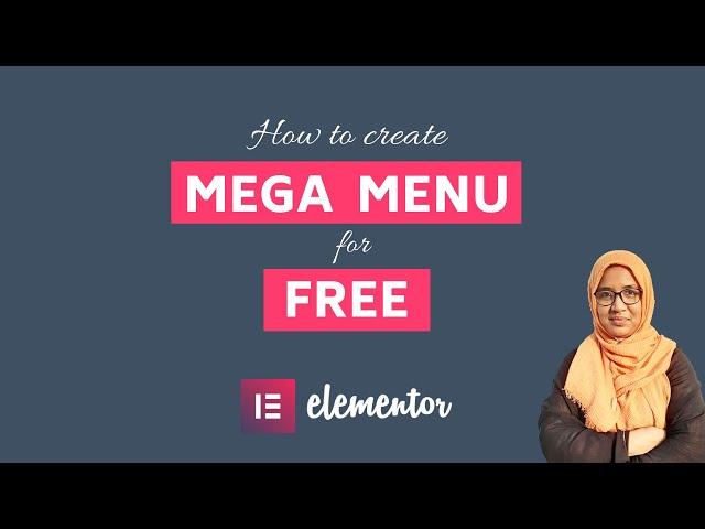 How to create mega menu with elementor for FREE