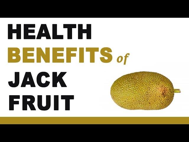 Health Benefits of Jackfruit