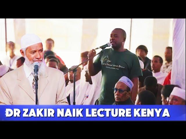 DR ZAKIR NIAK LECTURE KENYA SPEECH ENGLISH