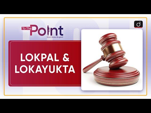 Lokpal & Lokayukta – To The Point | Drishti IAS English