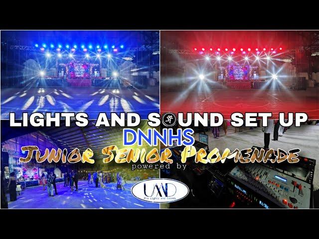 LIGHTS AND SOUND SET UP FOR DNNHS JUNIOR SENIOR PROMENADE 2025 Powered by UMD PRO Lights and Sounds