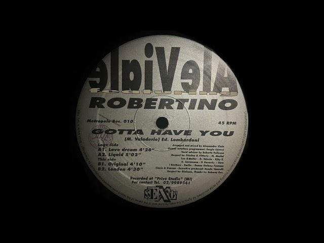 Gotta Have You (London Mix) - Robertino | Metropol'e Records [1994]