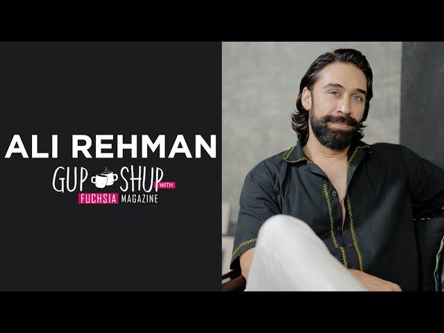 Ali Rehman AKA Safeer From Noor Jahan | Exclusive Interview | Diyar e Dil | Gup Shup with FUCHSIA