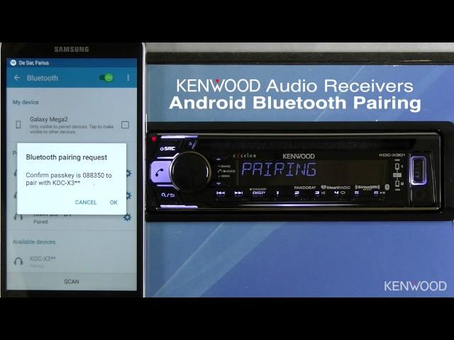 KENWOOD eXcelon KDC-X301 Android Bluetooth Pairing for 2017 Audio Receivers