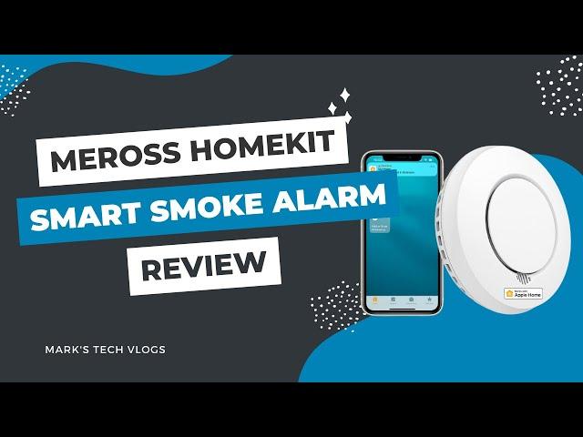 Meross HomeKit Smart Smoke Alarm/Detector Review