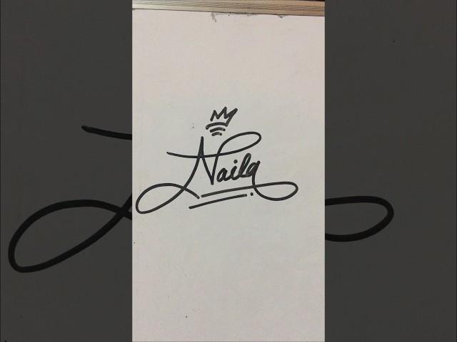 Signature for Naila | N letter signature style #short #signature #calligraphy