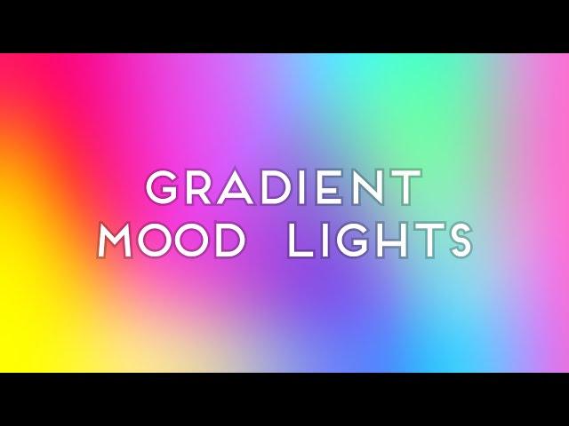 Ambient Gradient Mood LED Lights -  Screensaver Lights - Relaxing Slow Moving Colors Visuals