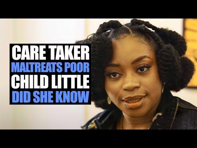 Care Taker Maltreats Poor Child, Little Did She Know... | Moci Studios